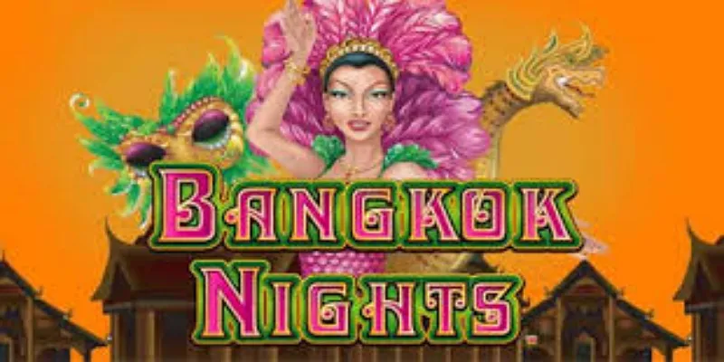 曼谷之夜老虎机的特点与玩法 - 球速体育